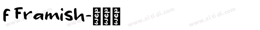 f Framish字体转换